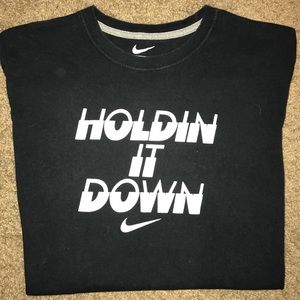 Nike "HOLDIN IT DOWN" Tshirt